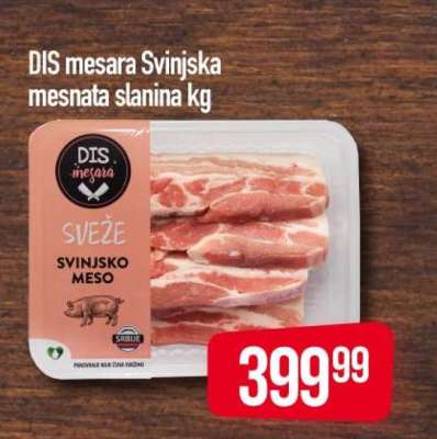 DIS mesara Svinjska mesnata slanina