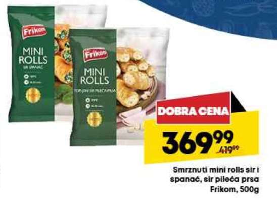 Smrznuti mini rolls sir i spanać, sir pileća prsa Frikom, 500g