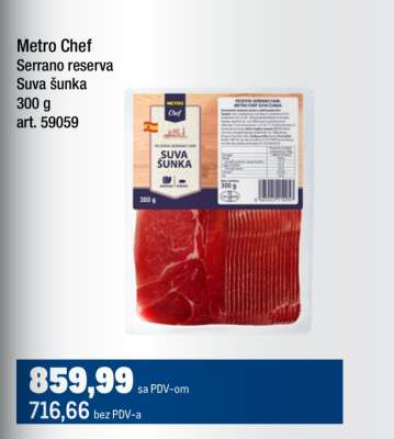 Metro Chef Serrano reserva Suva šunka