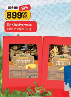 Sir Kika dve vrste