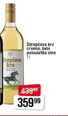 Ždrepćeva krv crveno, belo poluslatko vino