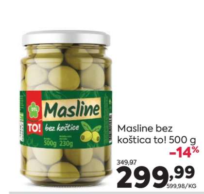 Masline bez koštica to!