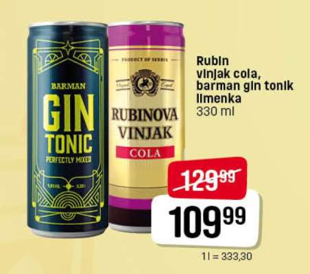 Rubin vinjak cola, barman gin tonik limenka