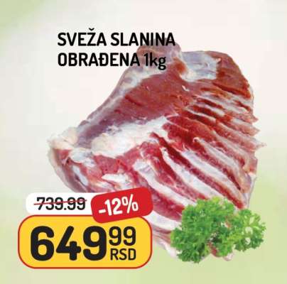 SVEŽA SLANINA OBRAĐENA 1kg