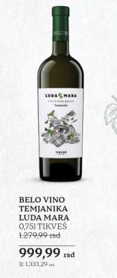 BELO VINO TEMJANIKA LUDA MARA