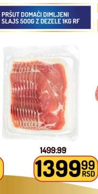 PRŠUT DOMAĆI DIMLJENI SLAJS 500G Z DEZELE 1KG RF