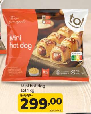 Mini hot dog to! 1 kg