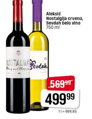 Aleksić Nostalglija crveno, Sevdah belo vino