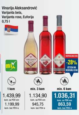Vinarija Aleksandrović Varijanta bela, Varijanta rose, Euforija