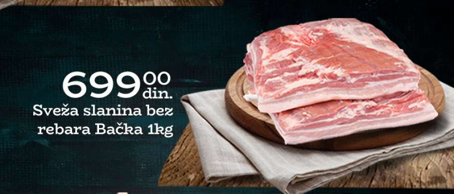 Sveža slanina bez rebara Bačka 1kg