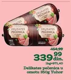 Delikates pečenica u omotu 350g Yuhor