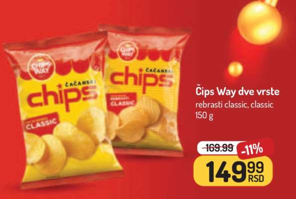 Čips Way dve vrste