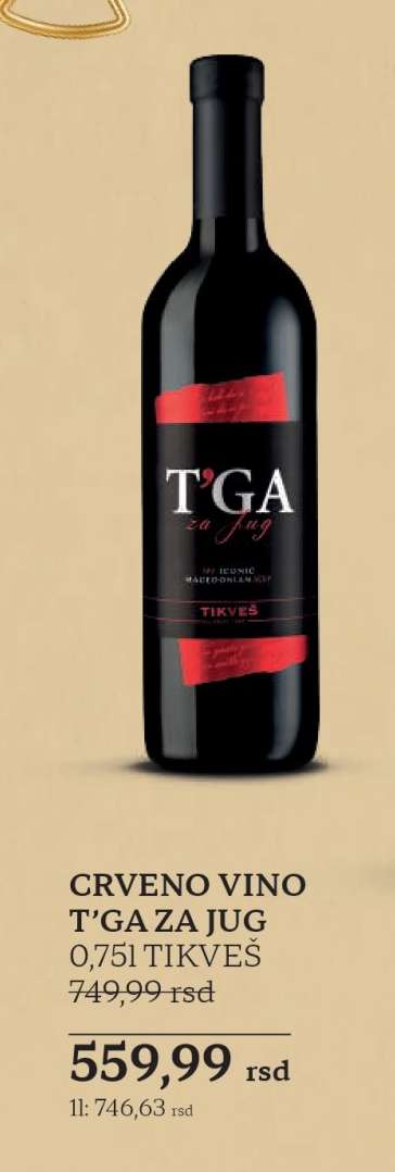 CRVENO VINO T'GA ZA JUG 0,75L TIKVES