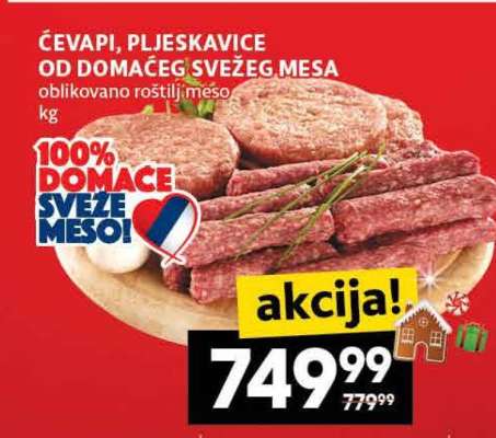 ĆEVAPI PLJESKAVICE OD DOMAĆEG SVEŽEG MESA