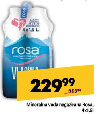 Mineralna voda negazirana Rosa, 4x1.5l