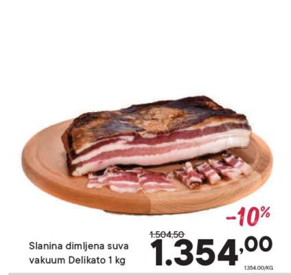 Slanina dimljena suva vakuum Delikato 1 kg