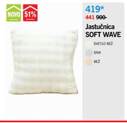 Jastučnica SOFT WAVE