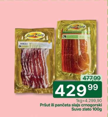 Pršut ili pančeta slajs crnogorski Suvo zlato 100g