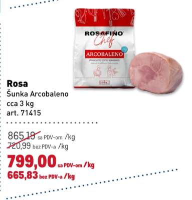 Rosa Šunka Arcobaleno