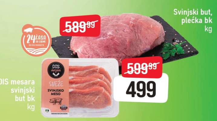 DIS mesara svinjski but bk