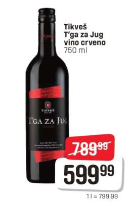 Tikveš T'ga za Jug vino crveno