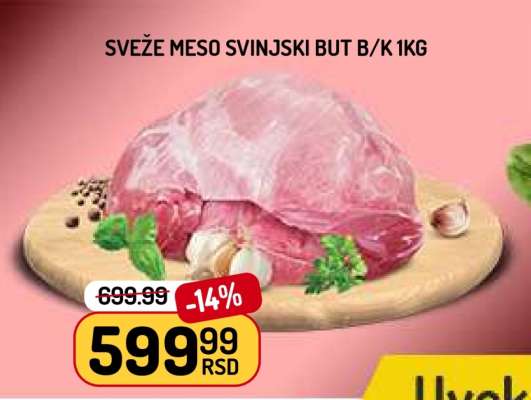 SVEŽE MESO SVINJSKI BUT B/K 1kg