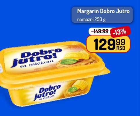 MARGARIN DOBRO JUTRO