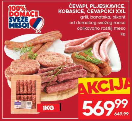ĆEVAPI, PLJESKAVICE, KOBASICE, ĆEVAPČIĆI XXL