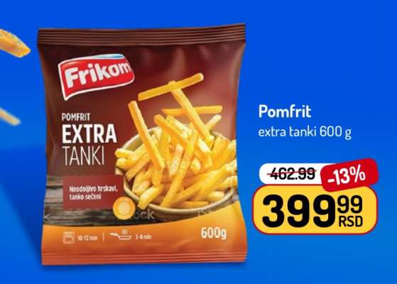 Pomfrit extra tanki 600 g