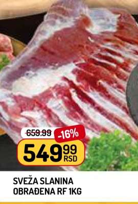 SVEŽA SLANINA OBRAĐENA RF 1KG