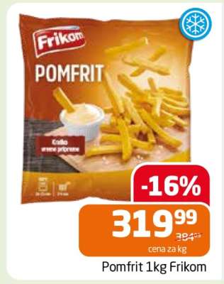 Pomfrit 1kg Frikom