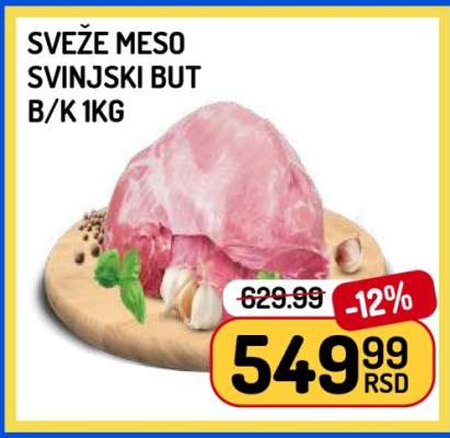 SVEŽE MESO SVINJSKI BUT B/K 1kg