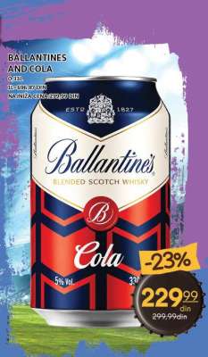 BALLANTINES AND COLA