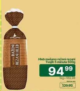 Hleb mešano ražani rezani Tvojih 5 minuta 500g