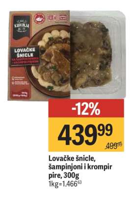 Lovačke šnicle, šampinjoni i krompir pire, 300g