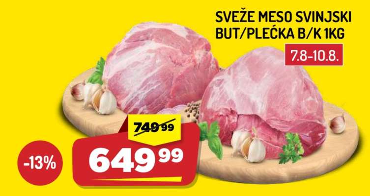 SVEŽE MESO SVINJSKI BUT/PLEĆKA B/K 1KG