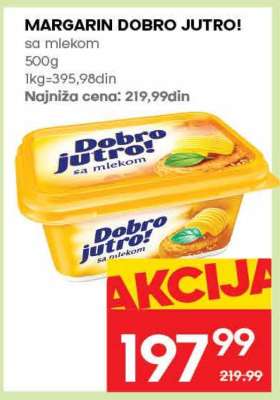 MARGARIN DOBRO JUTRO