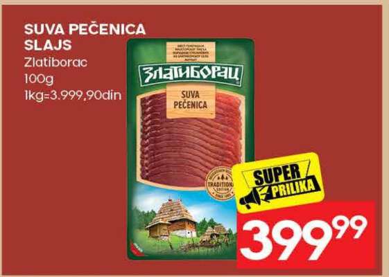 SUVA PEČENICA SLAJS
