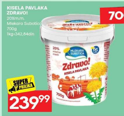 KISELA PAVLAKA ZDRAVO!