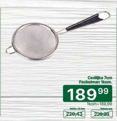 Cediljka 7cm Fackelman 1kom.