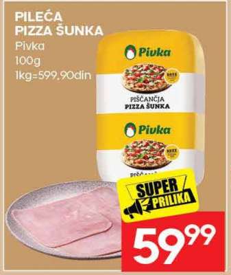 PILEĆA PIZZA ŠUNKA