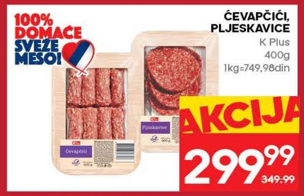 ĆEVAPČIĆI, PLJESKAVICE
