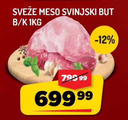 SVEŽE MESO SVINJSKI BUT B/K 1kg