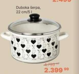 Duboka šerpa, 22 cm/5 l