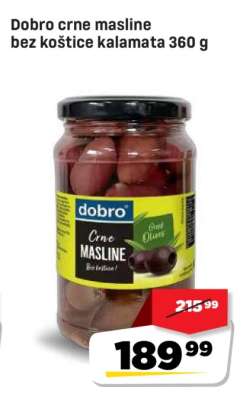 Dobro crne masline bez koštice kalamata 360 g